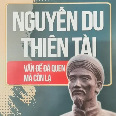 Nguyễn Du Thiên Tài – Vấn Đề Đã Quen Mà Còn Lại (2022) – GS. NGND. Nguyễn Đình Chú