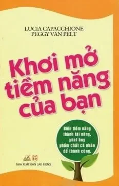 Khơi Mở Tiềm Năng Của Bạn (2012) – Nhiều Tác Giả