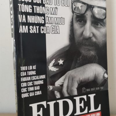 Phien Cho Sach Cu Fidel Cuoc Doi Dau 10 Doi Tong Thong My Va Nhung Am Muu Am Sat Cua Cia 2004 S2101