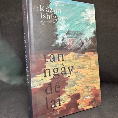 [Phiên Chợ Sách Cũ] Tàn Ngày Để Lại (Bìa cứng), 2021 – Kazuo Ishiguro H1004-SBM