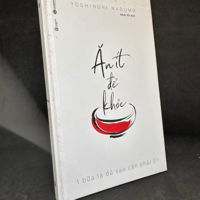 [Phiên Chợ Sách Cũ] Ăn Ít Để Khỏe (Bìa cứng), 2019 – Yoshinori Nagumo H1004-SBM