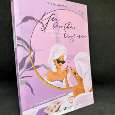 [Phiên Chợ Sách Cũ] Yêu Bản Thân Là Khởi Đầu Của Một Đời Lãng Mạn, 2021 – Tĩnh Thính Phong H1004-SBM