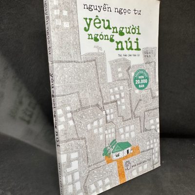 [Phiên Chợ Sách Cũ] Yêu Người Ngóng Núi, 2016 – Nguyễn Ngọc Tư H1004-SBM