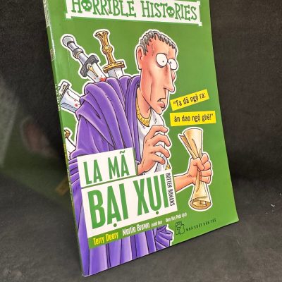 [Phiên Chợ Sách Cũ] Horrible Histories – La Mã Bại Xụi, 2019 – Terry Deary H1004-SBM