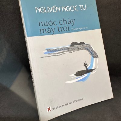 [Phiên Chợ Sách Cũ] Nước Chảy Mây Trôi, 2006 – Nguyễn Ngọc Tư H1004-SBM