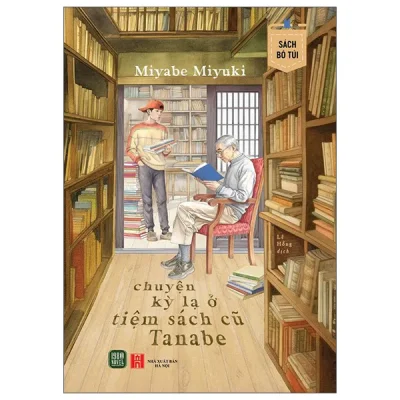 Chuyện Kỳ Lạ Ở Tiệm Sách Cũ Tanabe - Sách Bỏ Túi (2026) - Miyabe Miyuki