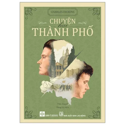 Chuyện Hai Thành Phố (2026) - Charles Dickens