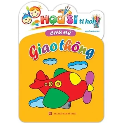 Họa Sĩ Tí Hon - Chủ Đề Giao Thông (2026) - Nguyễn Khánh Hòa