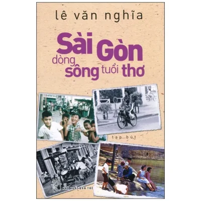 Sài Gòn - Dòng Sông Tuổi Thơ (2026) - Lê Văn Nghĩa