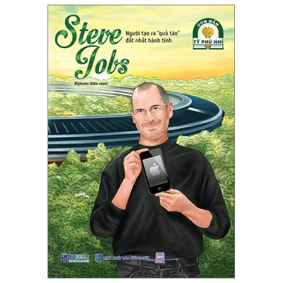 Ươm Mầm Tỷ Phú Nhí - Steve Jobs - Người Tạo Ra "Quả Táo" Đắt Nhất Hành Tinh (2025) - Bizbooks