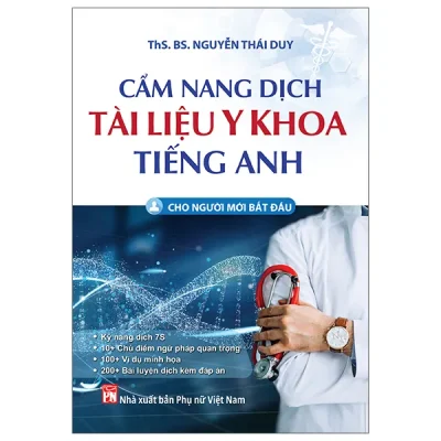 Cẩm Nang Dịch Tài Liệu Y Khoa Tiếng Anh - Cho Người Mới Bắt Đầu (2026) - ThS BS Nguyễn Thái Duy