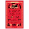 24 Giờ Ở Trung Hoa Cổ Đại (2026) - Trang Dịch Kiệt