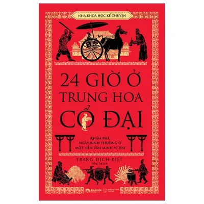 24 Giờ Ở Trung Hoa Cổ Đại (2026) - Trang Dịch Kiệt