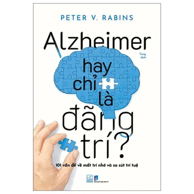 Alzheimer Hay Chỉ Là Đãng Trí (2026) - Peter V. Rabins