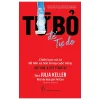 Từ Bỏ Để Tự Do - Chiến Lược Rút Lui Để Tiến Xa Hơn Trong Cuộc Sống (2026) - TS Julia Keller