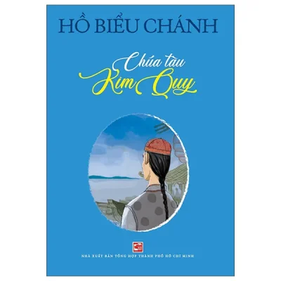 Chúa Tàu Kim Quy (2026) - Hồ Biểu Chánh