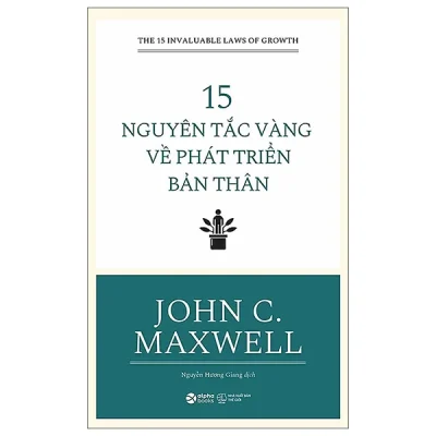 15 Nguyên Tắc Vàng Về Phát Triển Bản Thân (2026) - John C Maxwell
