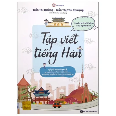 Tập Viết Tiếng Hàn - Luyện Viết Chữ Đẹp Như Người Hàn (2025) - Trần Thị Hường, Trần Thị Thu Phượng, Ngô Linh Trang
