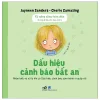 Kỹ Năng Sống Toàn Diện - 12 Chủ Đề Lớn Cho Bạn Nhỏ 3+ - Dấu Hiệu Cảnh Báo Bất An (2026) - Jayneen Sanders, Cherie Zamazing