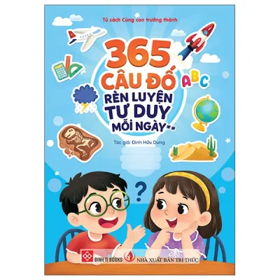 365 Câu Đố Rèn Luyện Tư Duy Mỗi Ngày - Tập 2 (2025) - Đinh Hữu Dung