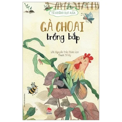 Từ Những Hạt Mầm - Gà Choai Trồng Bắp (2026) - Nguyễn Trần Thiên Lộc, Tố Ny