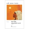 Đức Phật, Nàng Savitri Và Tôi (2026) - Hồ Anh Thái