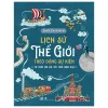 Lịch Sử Thế Giới Theo Dòng Sự Kiện - Từ Thời Đồ Đá Tới Thời Hiện Đại - Bìa Cứng (2026) - Jane Chisholm