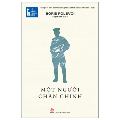 Tủ Sách Thanh Niên - Một Người Chân Chính (2026) - Boris Polevoy