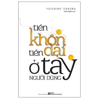 Tiền Khôn Tiền Dại Ở Tay Người Dùng (2026) - Yuichiro Itakura