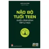 Não Bộ Tuổi Teen Dưới Lăng Kính Tâm Lí Học (2026) - John Coleman
