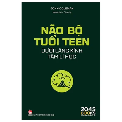 Não Bộ Tuổi Teen Dưới Lăng Kính Tâm Lí Học (2026) - John Coleman