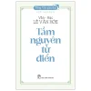 Tiếng Việt Giàu Đẹp - Về Nguồn - Tầm Nguyên Từ Điển (2026) - Vân Hạc Lê Văn Hòe