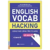 English Vocab Hacking - Công Thức Nâng Tầm Từ Vựng Từ Band 6 Lên Band 8 (2026) - Nhiều Tác Giả