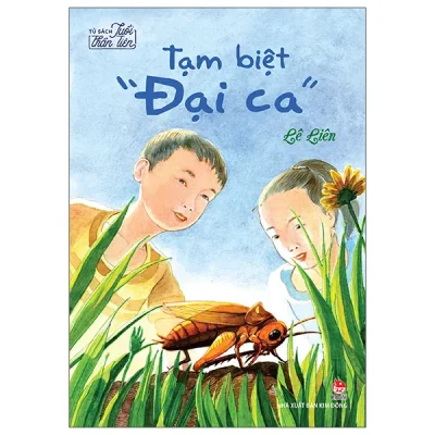 Tủ Sách Tuổi Thần Tiên - Tạm Biệt "Đại Ca" (2026) - Lê Liên