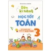 Rèn Kĩ Năng Học Tốt Toán 3 - Hỗ Trợ Phát Triển Năng Lực Giải Toán (2025) - Trần Thị Kim Cương, Tạ Hoàng Đồng