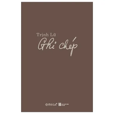 Ghi Chép (2026) - Trịnh Lữ