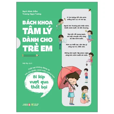 Bách Khoa Tâm Lý Dành Cho Trẻ Em - Bí Kíp Vượt Qua Sự Thất Bại - Thất Bại Không Đáng Sợ, Mà Còn Khiến Mình Kiên Cường Hơn (2026) - Bạch Minh Diễm, Trương Ngạn Tường