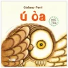 Sách Lật Tương Tác Song Ngữ 0-3 Tuổi - Ú Òa - Bìa Cứng (2025) - Giuliano Ferri