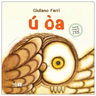 Sách Lật Tương Tác Song Ngữ 0-3 Tuổi - Ú Òa - Bìa Cứng (2025) - Giuliano Ferri
