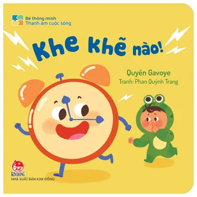 Bé Thông Minh - Thanh Âm Cuộc Sống - Khe Khẽ Nào! - Bìa Cứng (2026) - Quyên Gavoye, Phan Quỳnh Trang