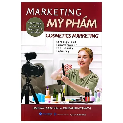 Marketing Mỹ Phẩm - Cosmetics Marketing (2026) - Lindsay Karchin, Delphine Horvath