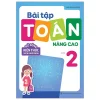 Bài Tập Toán Nâng Cao Lớp 2 - Mở Rộng Kiến Thức Sách Giáo Khoa (2025) - Trần Thị Kim Cương