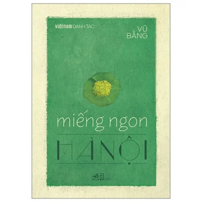 Việt Nam Danh Tác - Miếng Ngon Hà Nội (2026) - Vũ Bằng