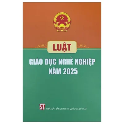 Luật Giáo Dục Nghề Nghiệp Năm 2025 (2026) - Quốc Hội
