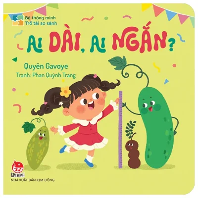 Bé Thông Minh - Trổ Tài So Sánh - Ai Dài, Ai Ngắn? - Bìa Cứng (2026) - Quyên Gavoye, Phan Quỳnh Trang