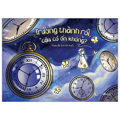 Trưởng Thành Rồi, Cậu Có Ổn Không? (2026) - Năm Đó Tôi 16 Tuổi