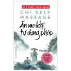 Bí Thuật Đạo Giáo - Chi Self Massage - Án Ma Khí Tự Dụng Pháp (2026) - Mantak Chia
