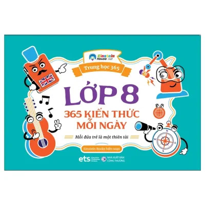 Lớp 8 - 365 Kiến Thức Mỗi Ngày (2025) - Einstein Books