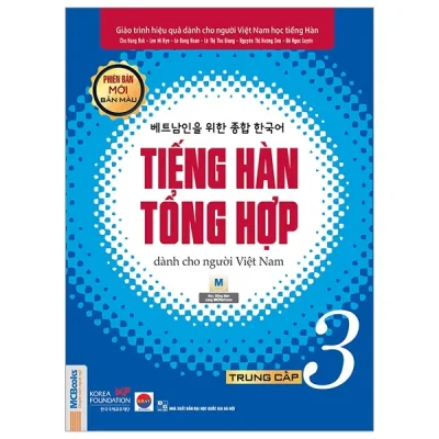 Giáo Trình Tiếng Hàn Tổng Hợp Dành Cho Người Việt Nam - Trung Cấp 3 - Bản Màu (Phiên Bản Mới) (2025) - Nhiều Tác Giả