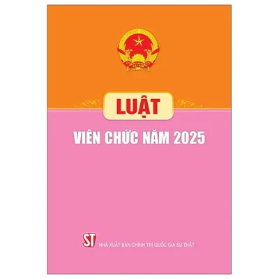Luật Viên Chức Năm 2025 (2026) - Quốc Hội